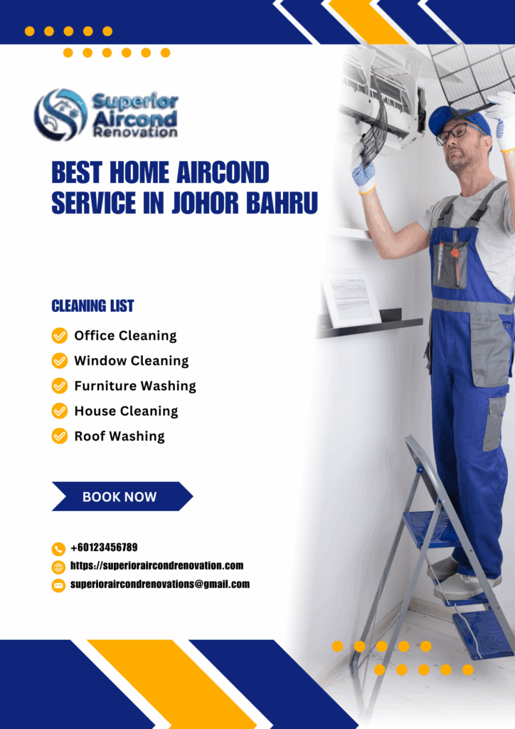 Best Home Aircond Service in Johor Bahru